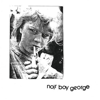 Noir Boy George – Noir Boy George