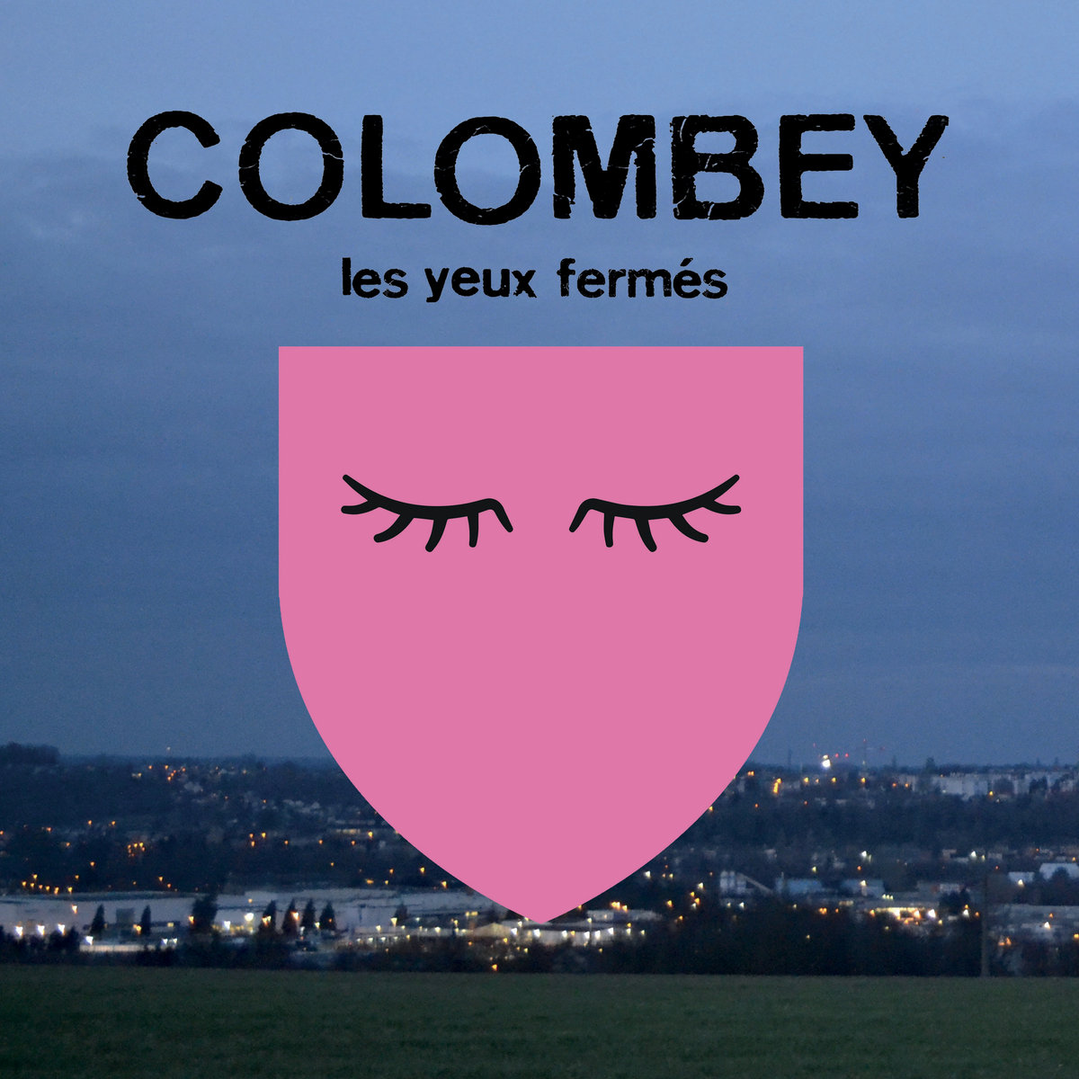 COLOMBEY – Les Yeux Fermés